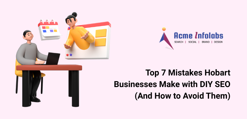 DIY SEO Mistakes in Hobart